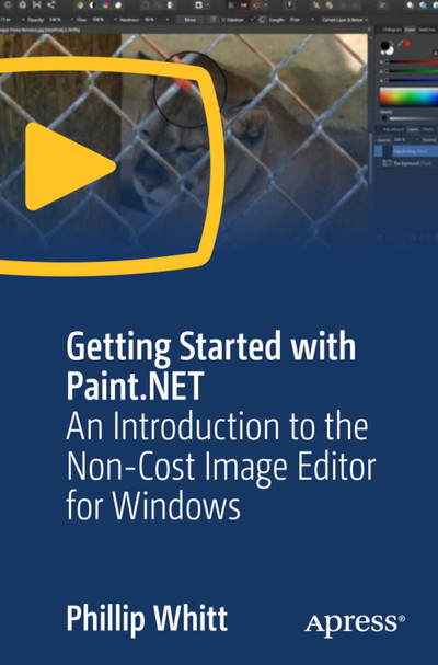 Getting Started with Paint.NET An Introduction to the No-Cost Image Editor for Windows