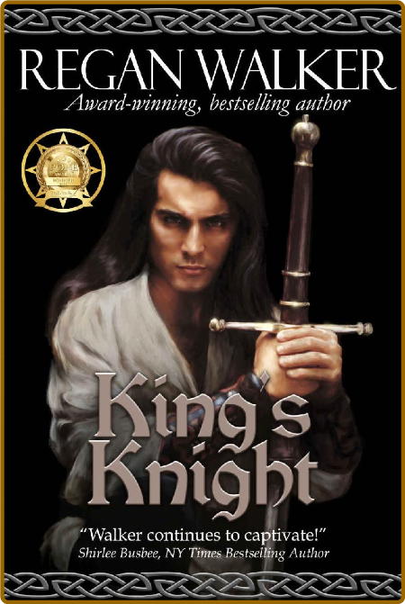 King's Knight (Medieval Warrior - Regan Walker
