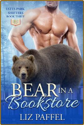 Bear In A Bookstore (Estes Park - Liz Paffel _9ad1e0d56babbb6eac7b7f8e2b41a455