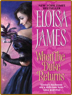 When the Duke Returns - Eloisa James